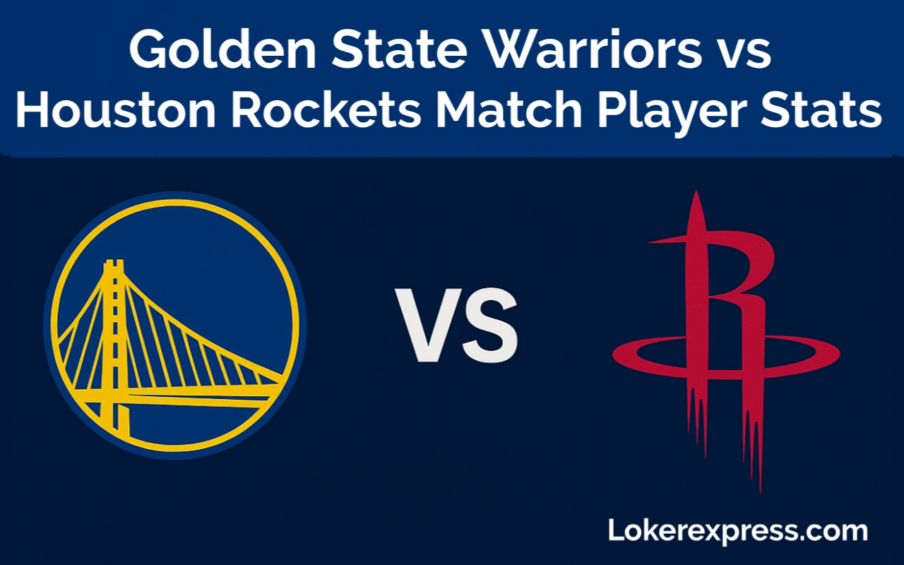 Golden State Warriors vs Houston Rockets Match Player Stats