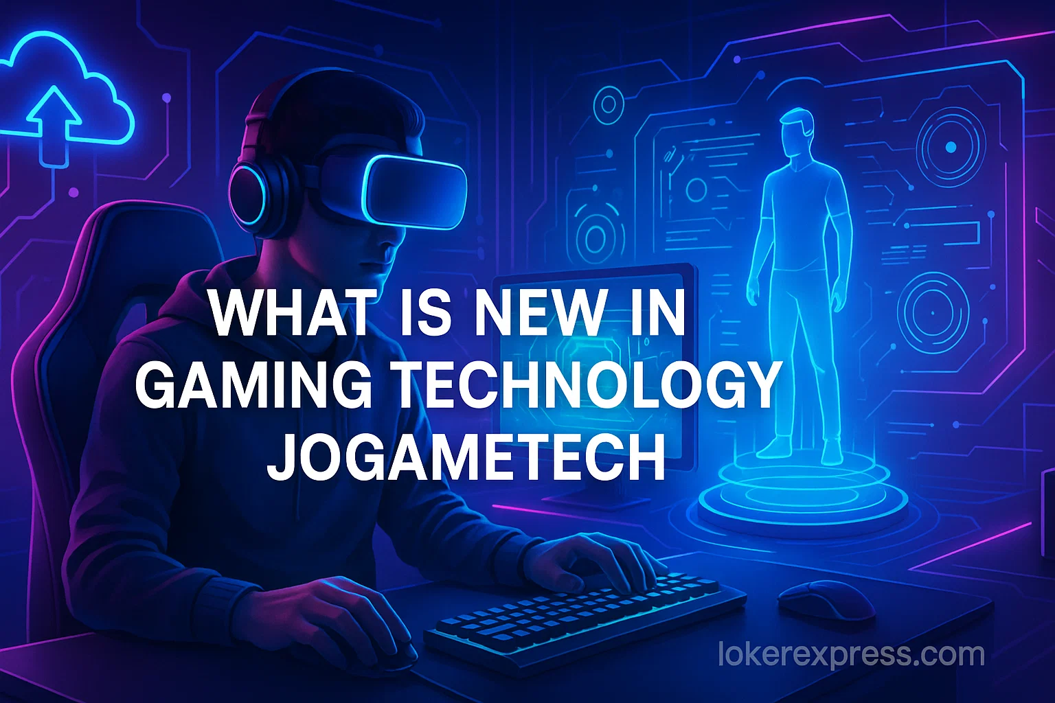 What is New in Gaming Technology JogameTech